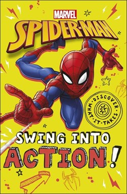 Marvel Spider-Man Swing into Action!Discover What It Takes by Shari Last