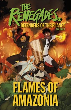 Flames of Amazonia by Jeremy Brown