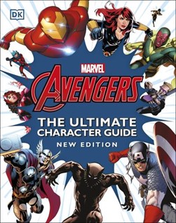 Marvel Avengers The Ultimate Character Guide New Edition  H/ by Alan Cowsill