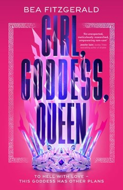 Girl, goddess, queen by Bea Fitzgerald