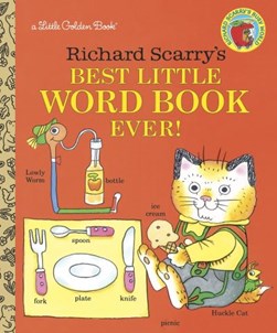 Richard Scarry's best little word book ever! by Richard Scarry