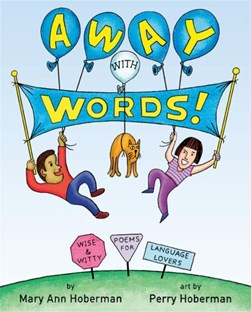 Away with words! by Mary Ann Hoberman