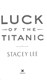 Luck of the Titanic by Stacey Lee