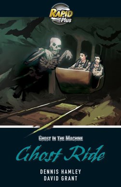 Ghost ride by Dennis Hamley