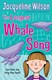 The longest whale song by Jacqueline Wilson