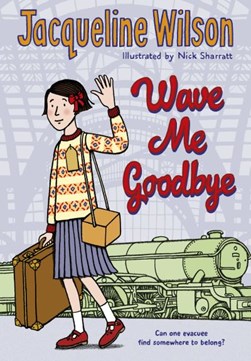 Wave Me Goodbye P/B by Jacqueline Wilson