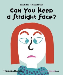 Can You Keep a Straight Face  P/B by Géhin Élisa