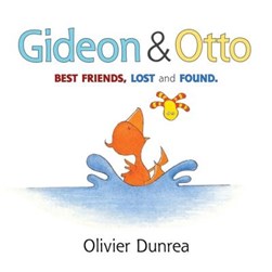 Gideon & Otto by Olivier Dunrea