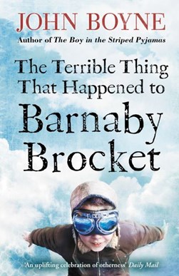 Terrible Thing That Happened to Barnaby Brocket N/E P/B by John Boyne