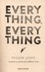 Everything Everything P/B by Nicola Yoon
