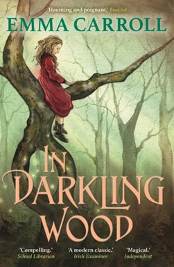 In Darkling Wood P/B by Emma Carroll