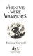 When we were warriors by Emma Carroll