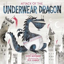 Attack of the underwear dragon by Scott Rothman