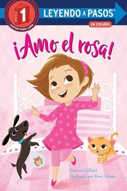 ãAmo el rosa! (I Love Pink Spanish Edition) by Frances Gilbert