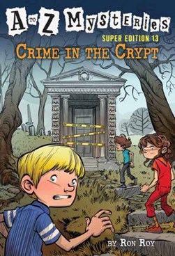 Crime in the crypt by Ron Roy