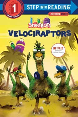 Velociraptors (StoryBots). Step into Reading(R)(Step 1) by Scott Emmons