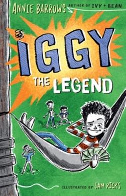 Iggy the legend by Annie Barrows