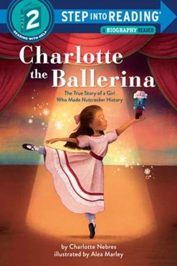 Charlotte the Ballerina by Charlotte Nebres