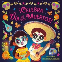ãCelebra el Día de los Muertos! (Celebrate the Day of the De by Diane de Anda