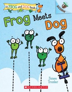Frog meets Dog by Janee Trasler