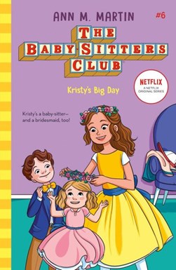 Kristy's big day by Ann M. Martin