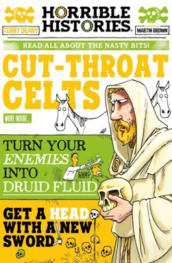 Cut-throat Celts by Terry Deary