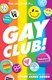 Gay club! by Simon James Green