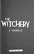 The witchery by S. Isabelle