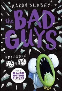 The Bad Guys by Aaron Blabey