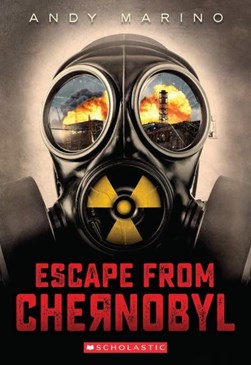 Escape From Chernobyl P/B by Andy Marino