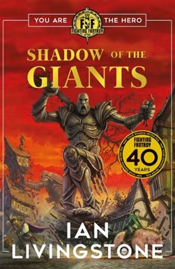 Fighting Fantasy Shadow Of The Giants P/B by Ian Livingstone