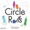 Circle rolls... by Barbara J. Kanninen