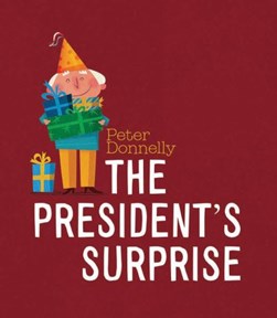 Presidents Surprise H/B by Peter Donnelly