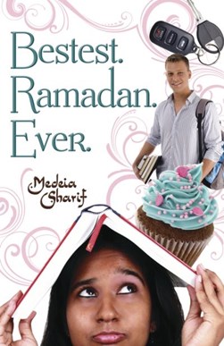 Bestest. Ramadan. ever by Medeia Sharif