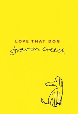 Love That Dog P/B by Sharon Creech
