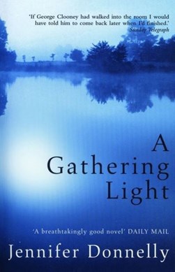 Gathering Light  P/B by Jennifer Donnelly