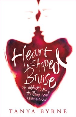 Heart Shaped Bruise  P/B by Tanya Byrne