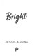 BRIGHT by Jessica Jung