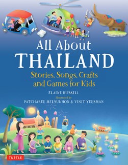 All about Thailand by Elaine Russell