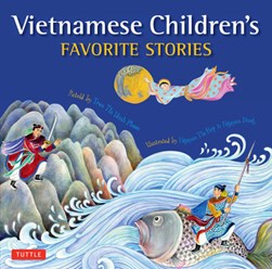 Vietnamese children's favorite stories by Phuoc Thi Minh Tran