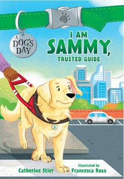 I am Sammy, trusted guide by Catherine Stier
