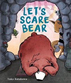 Let's scare Bear by Yuko Katakawa