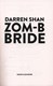 ZOM B Bride P/B by Darren Shan
