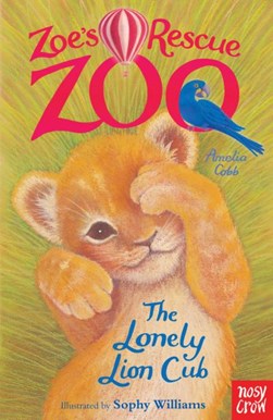 The lonely lion cub by Amelia Cobb