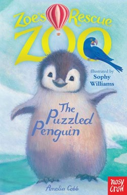 Zoes Rescue Zoo The Puzzled Penguin P/B by Amelia Cobb