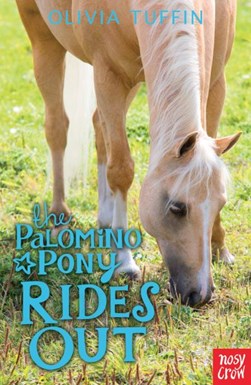 The palomino pony rides out by Olivia Tuffin
