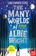 The many worlds of Albie Bright by Christopher Edge