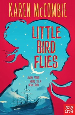 Little Bird flies by Karen McCombie