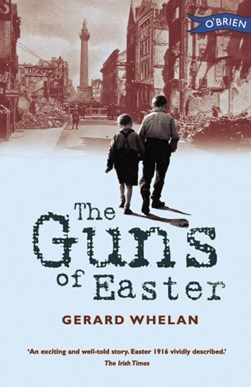 Guns Of Easter by Gerard Whelan