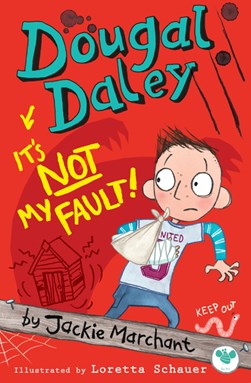 It's not my fault! by Jackie Marchant